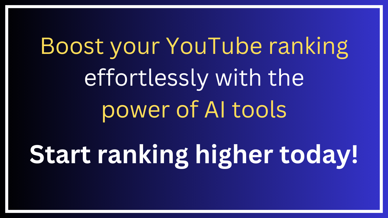 Maximizing YouTube Ranking with AI Tools