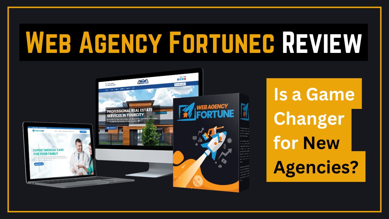 Web Agency Fortune Review